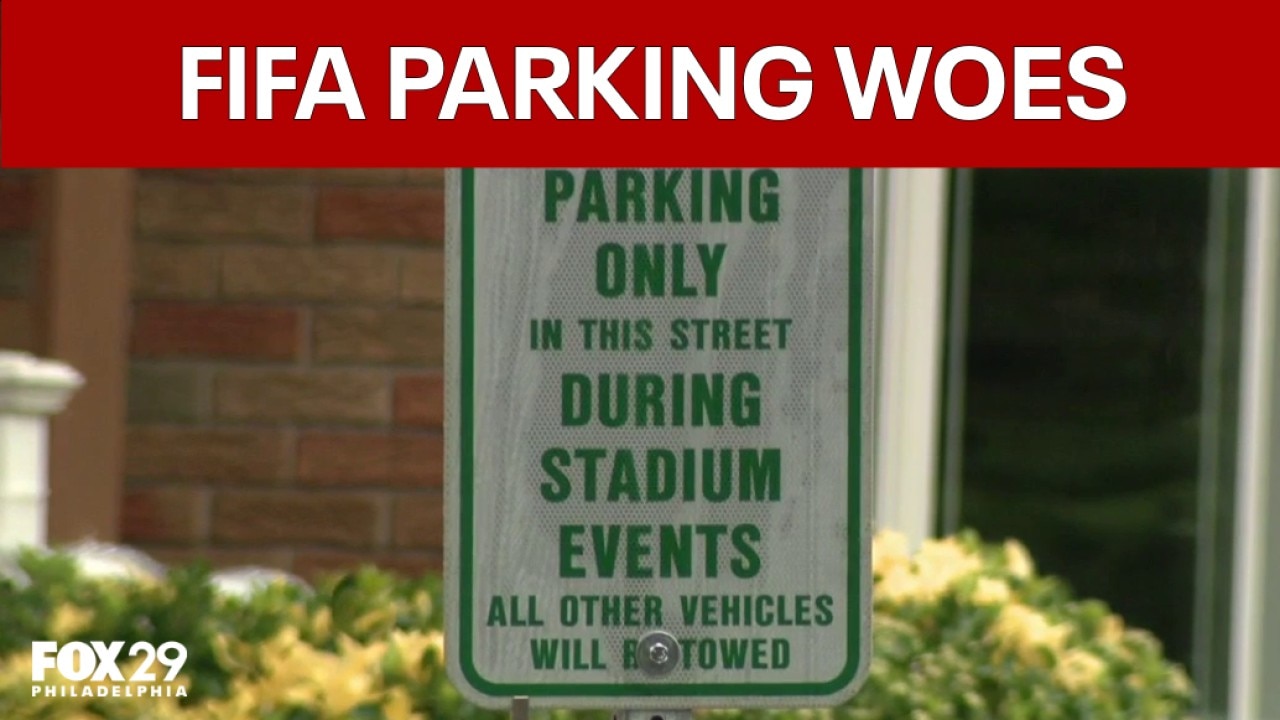 FIFA parking: South Philly community face towing, early closures