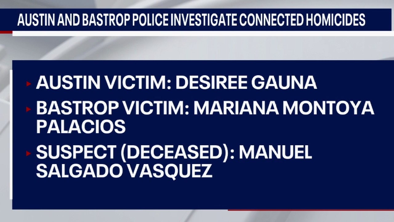 Two women killed by same man in Austin & Bastrop