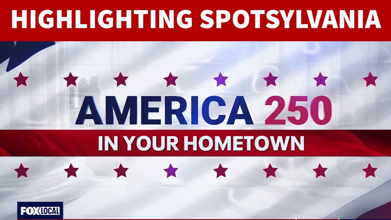 America 250: Celebrating the history in Spotsylvania