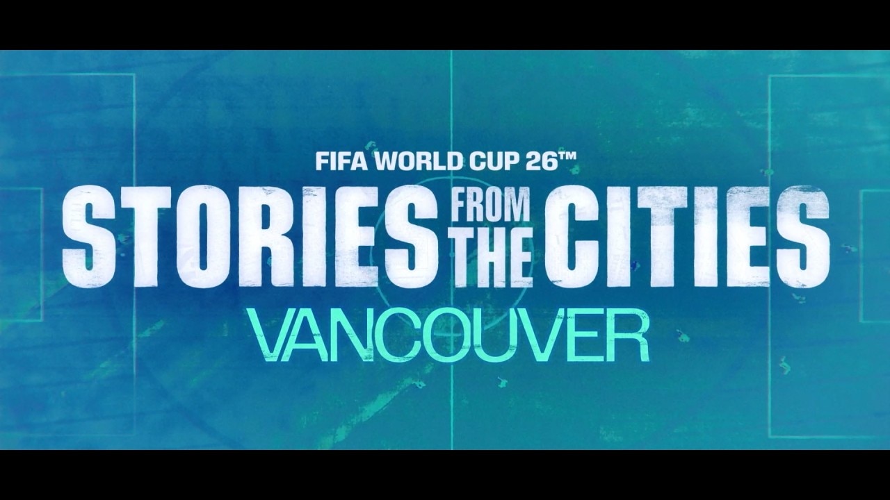 Vancouver: FIFA World Cup 2026