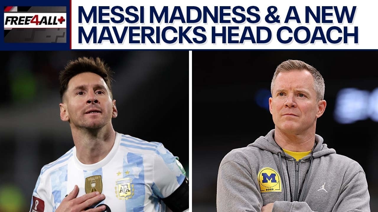 Messi mania in Dallas & Mavs hire a new coach | Free 4 All+