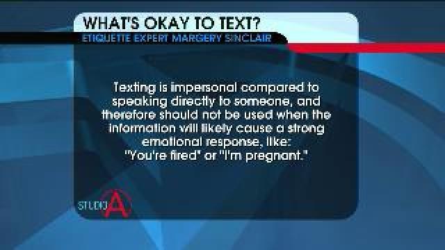 What is okay to text?
