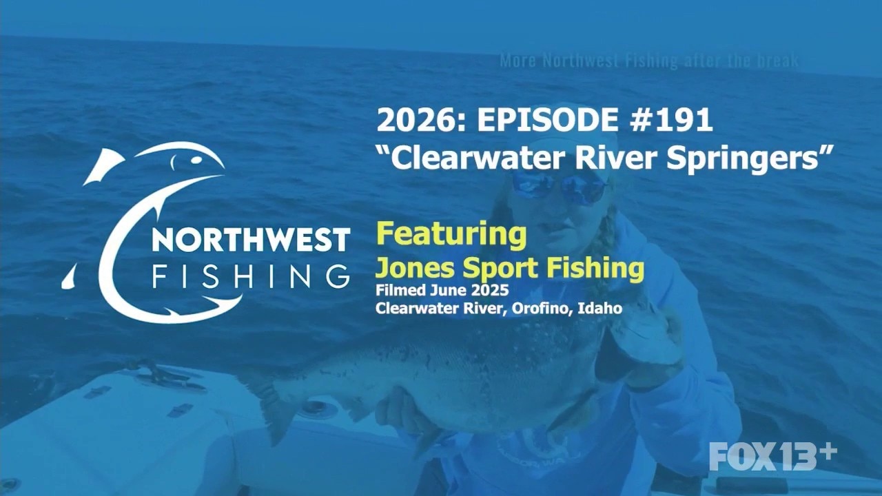 Northwest Fishing Ep #191: Clearwater River Springers