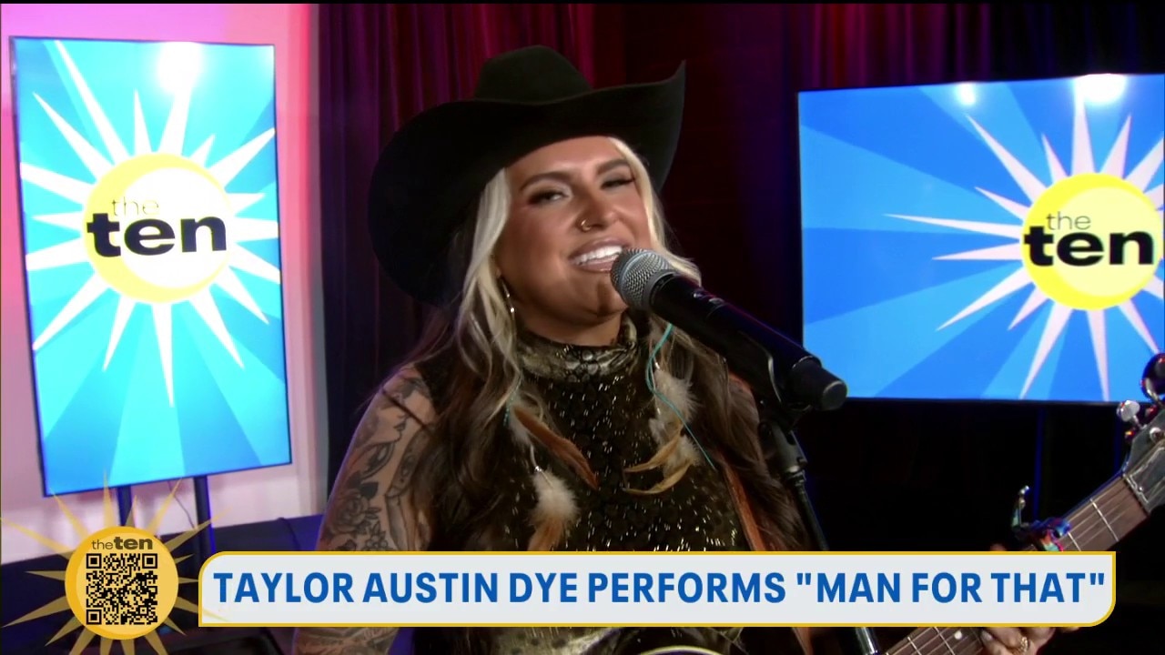 Taylor Austin Dye performs "Man For That" | The Ten