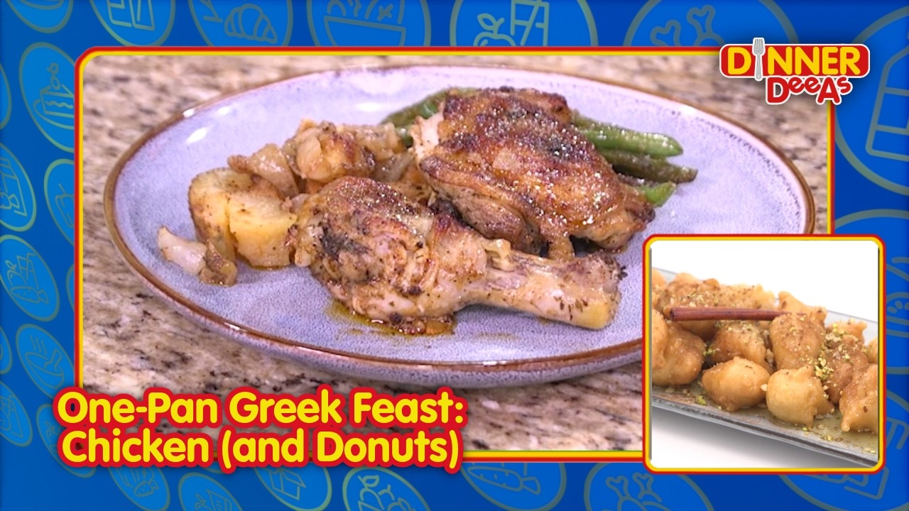 One-Pan Greek Feast: Chicken (and Donuts) | Dinner DeeAs