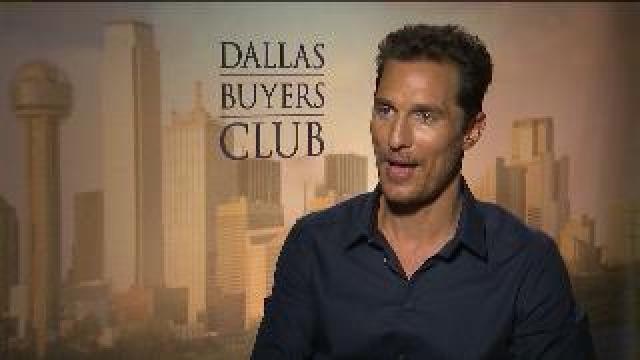 Matthew McConaughey talks about his role in Dallas Buyers Club