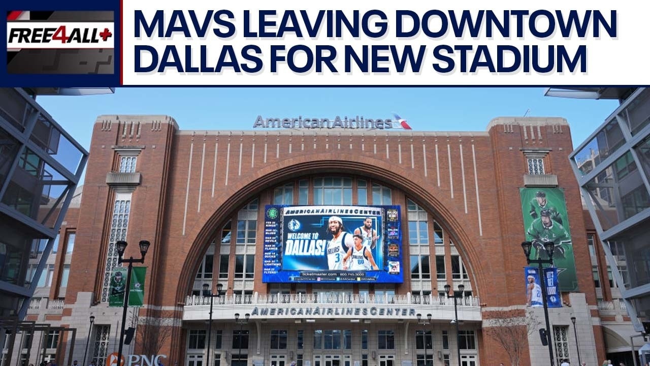 Mavs pick new home outside of Downtown Dallas | Free 4 All+