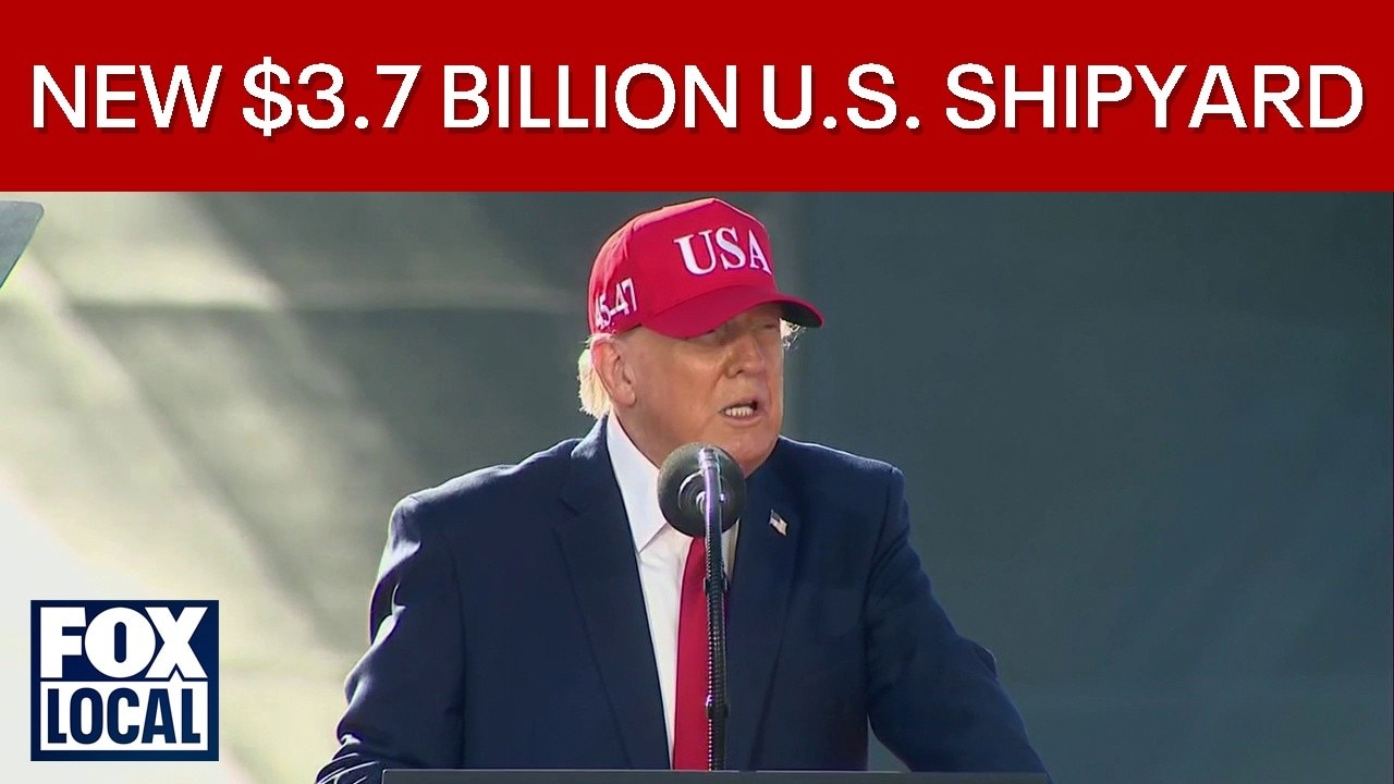 President Trump announces plans to build new $3.7 billion shipyard for U.S.