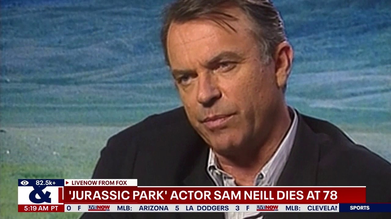 'Jurassic Park' actor Sam Neill dies at age 78