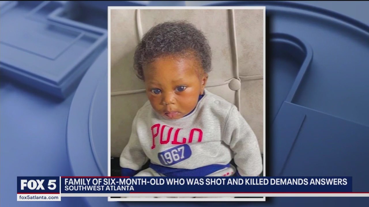 6-month-old boy shot and killed; family demands answers | FOX 5 Atlanta