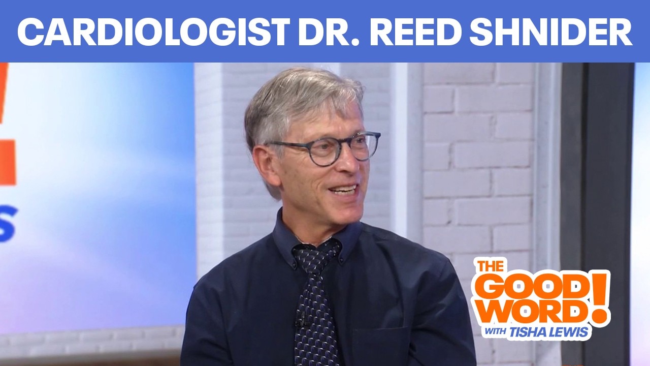 Cardiologist Dr. Reed Shnider | The Good Word