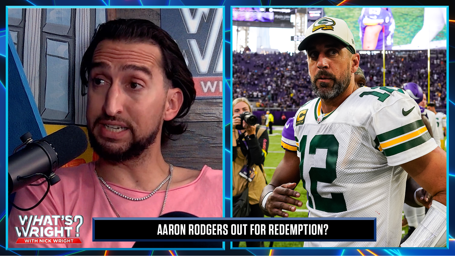 Nick is betting on an Aaron Rodgers redemption in Week 2 | What's Wright? 