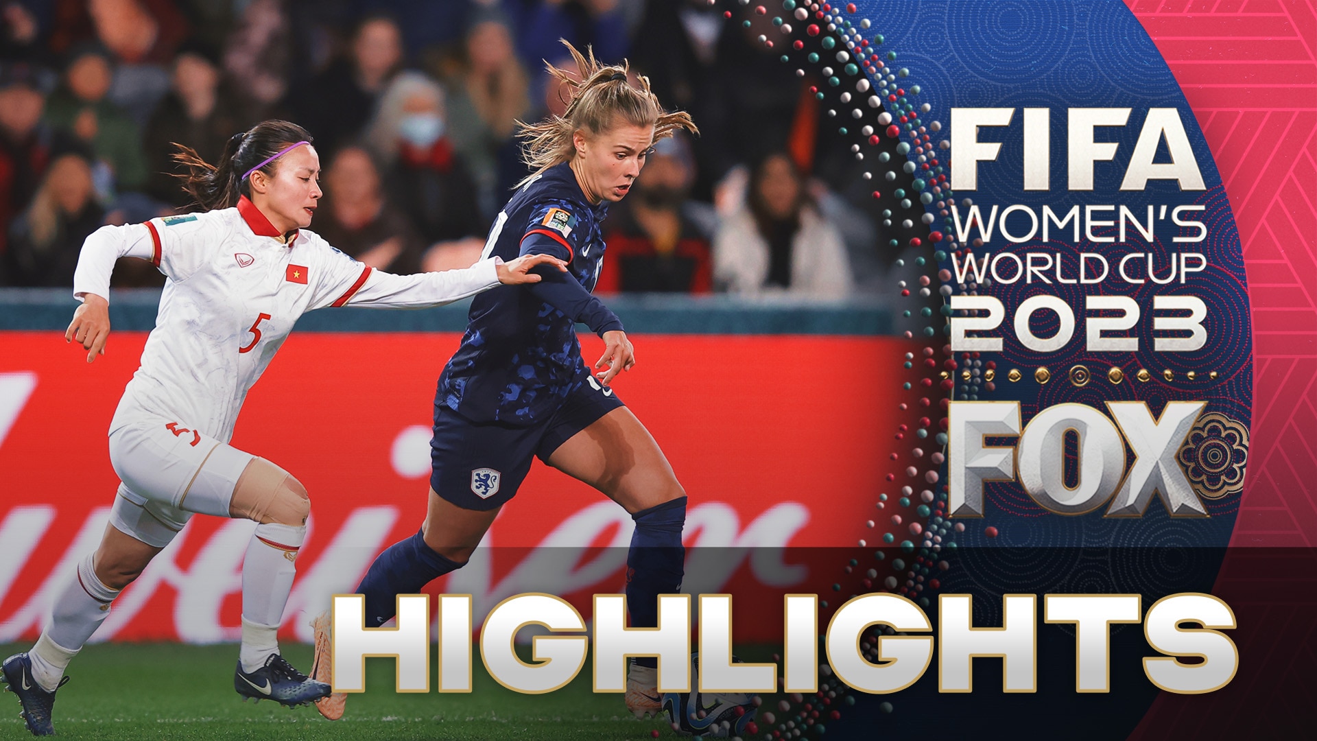 Vietnam vs. Netherlands Highlights | 2023 FIFA Women’s World Cup